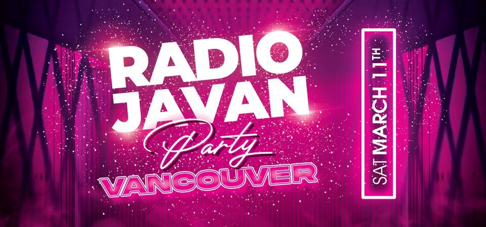 Radio Javan Party in Vancouver | Harbour Centre, Vancouver, BC | March 11,  2023