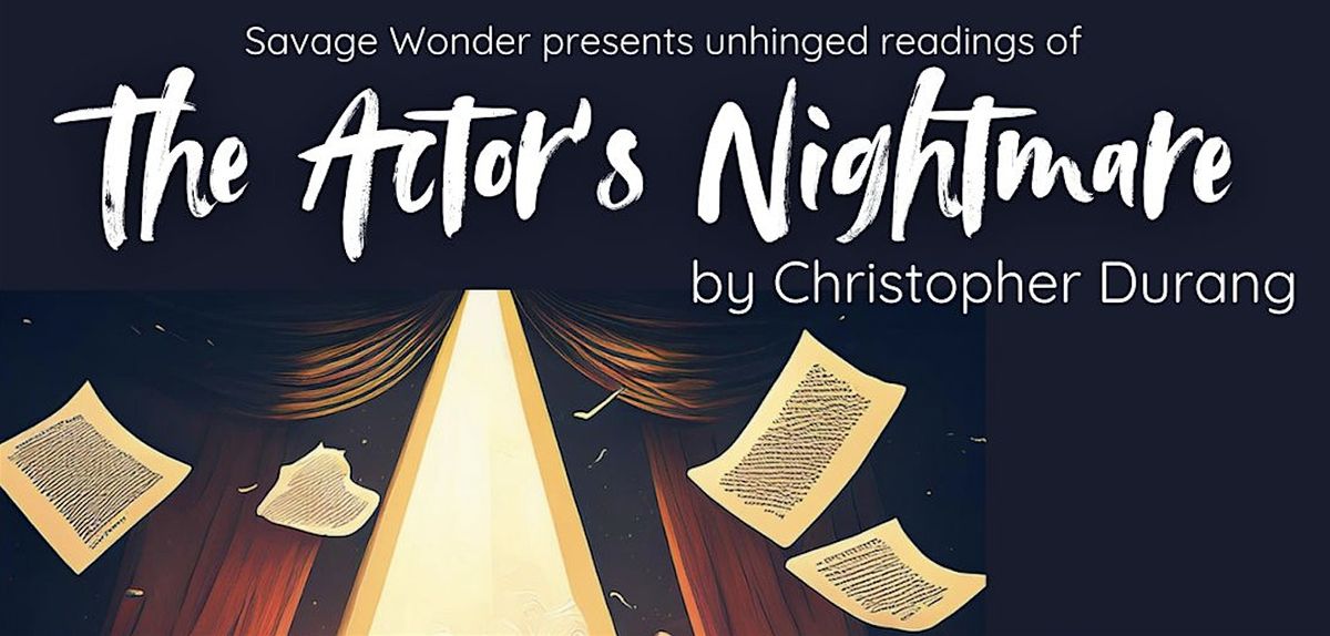 The Actors Nightmare by Christopher Durang & Vet Authored 10 Minute Plays