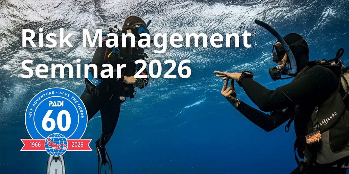 PADI Risk Management Seminar 2026 - Geelong, Australia at Novotel ...