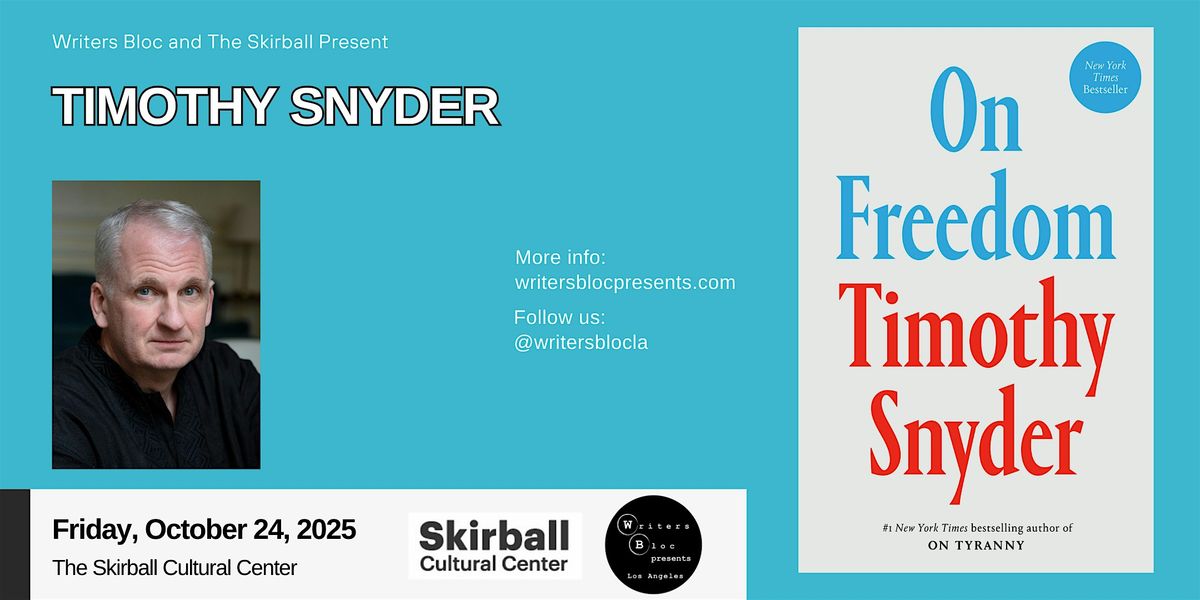 Writers Bloc and The Skirball Present Timothy Snyder