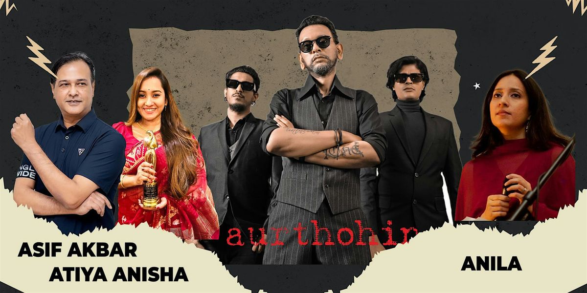Aurthohin Live with Asif Akbar, Atiya Anisha & Anila
