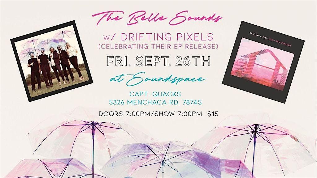 The Belle Sounds with Drifting Pixels