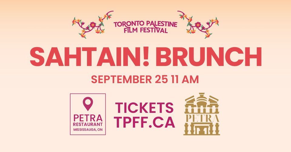 Sahtain! Brunch at Toronto Palestine Film Festival