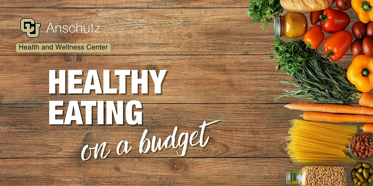 Healthy Eating on a Budget Cooking Series