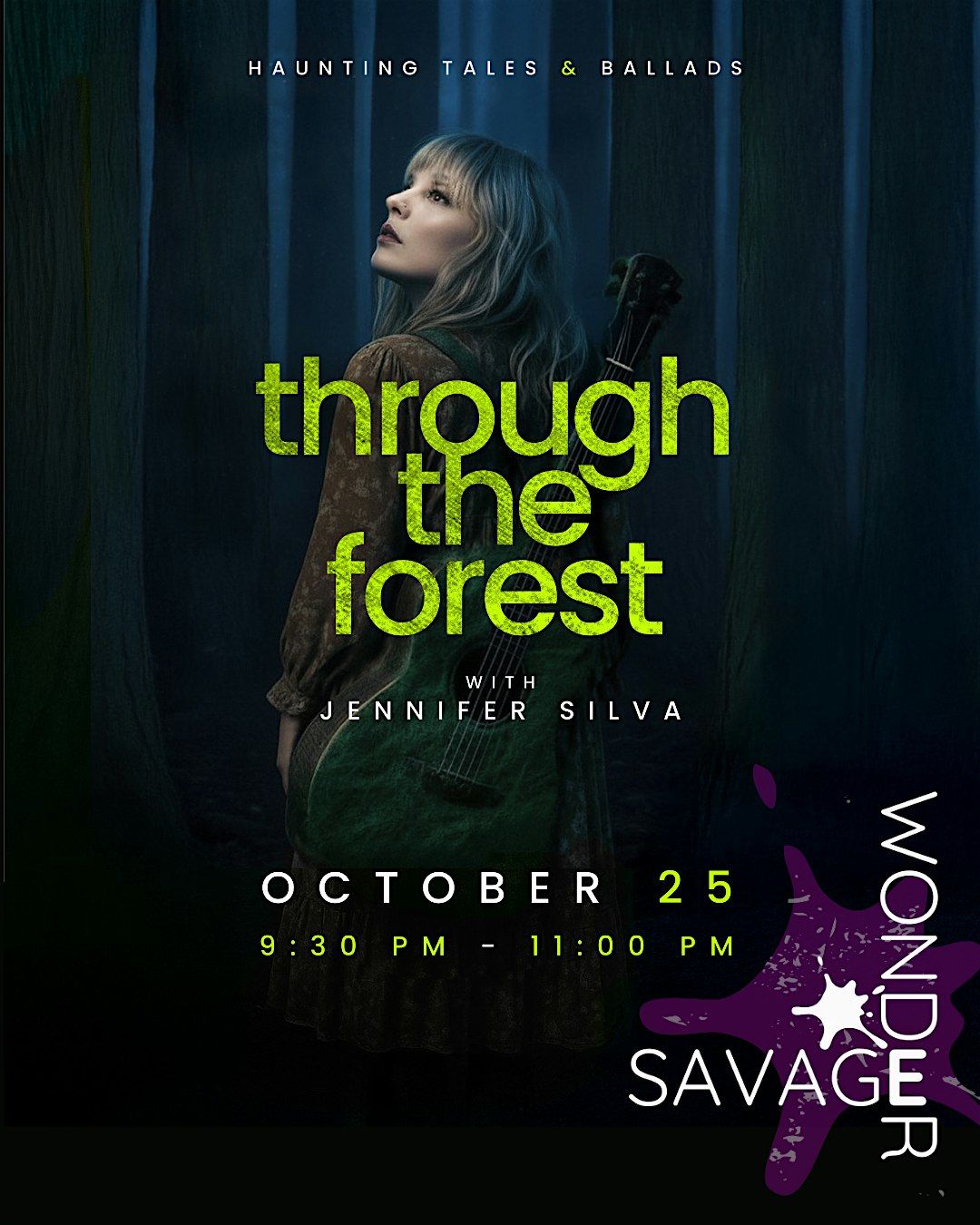Through the Forest: Haunting Tales and Ballads w\/ Jennifer Silva