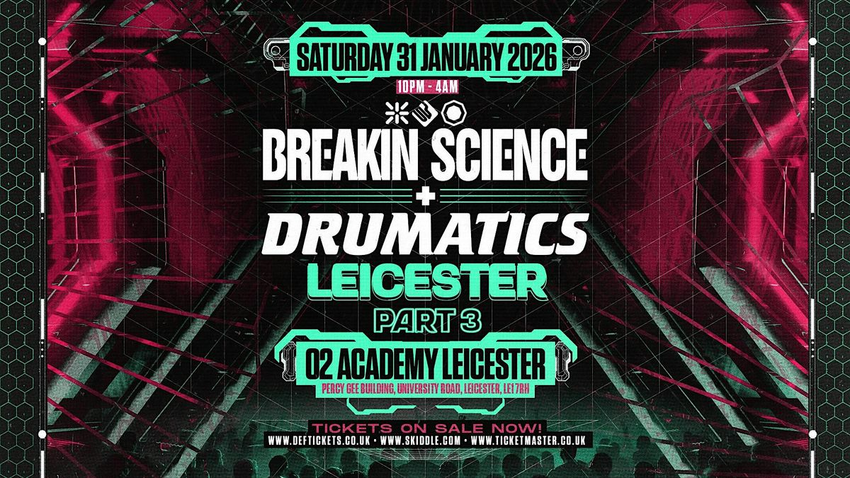 Breakin Science x Drumatics Leicester | Drum & Bass All Nighter