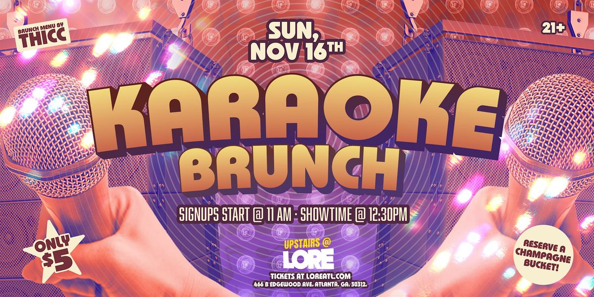 Karaoke Brunch @ LORE!