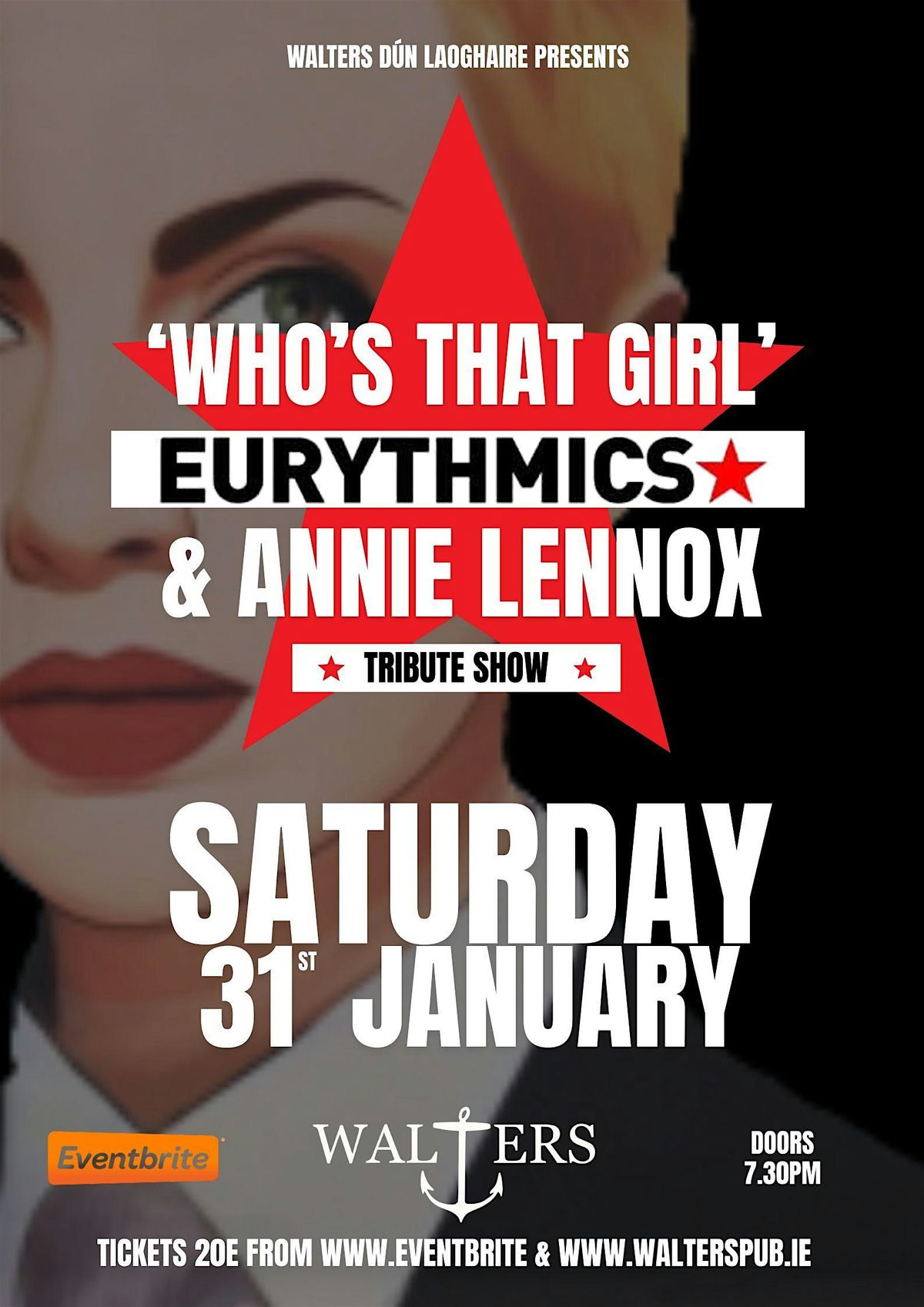 'Who's That Girl' - Eurythmics & Annie Lennox Experience - Live at Walters