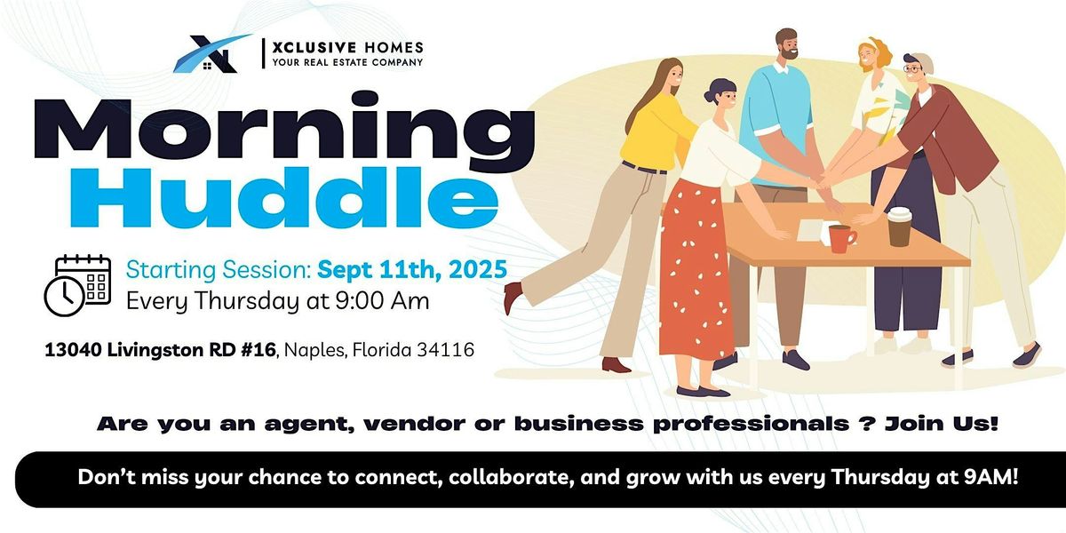Morning Huddle + Call-a-Thon at Xclusive Homes
