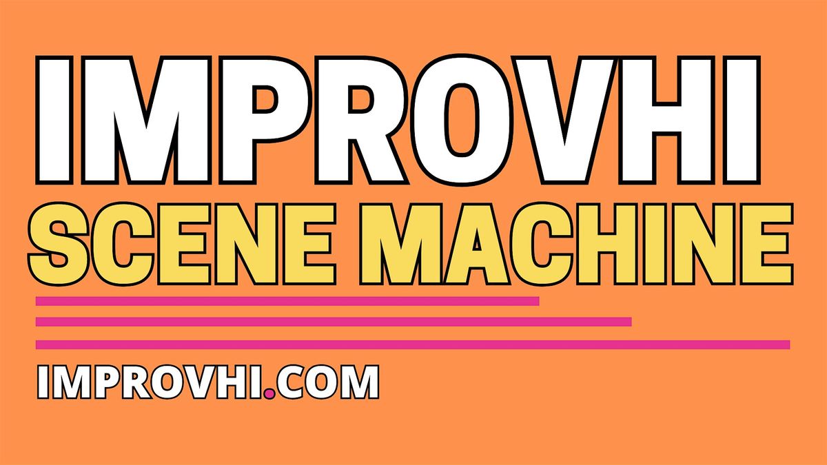 Improv Scene Machine DROP IN