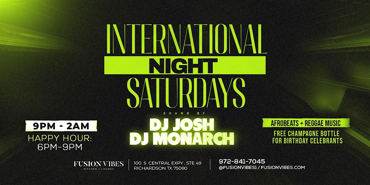 ***Saturday International Night Afrobeats + Reggae + Dancehall Music***