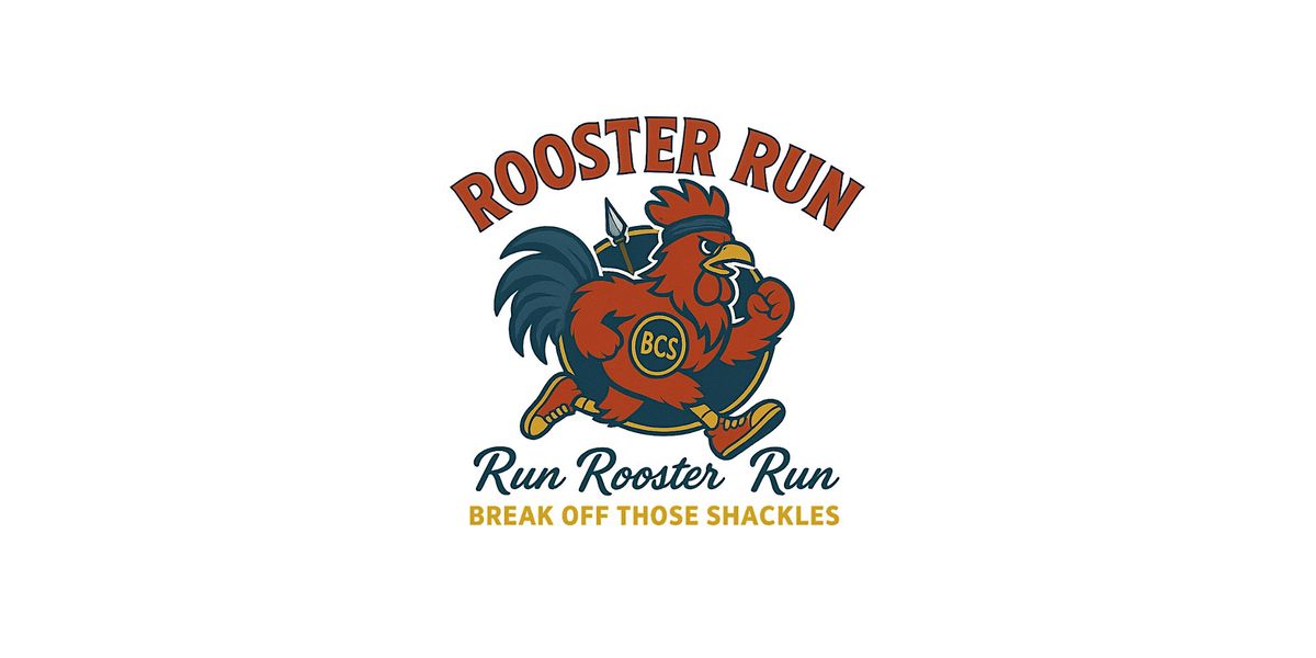 BCS - Rooster Run + Pancake FUNdraiser