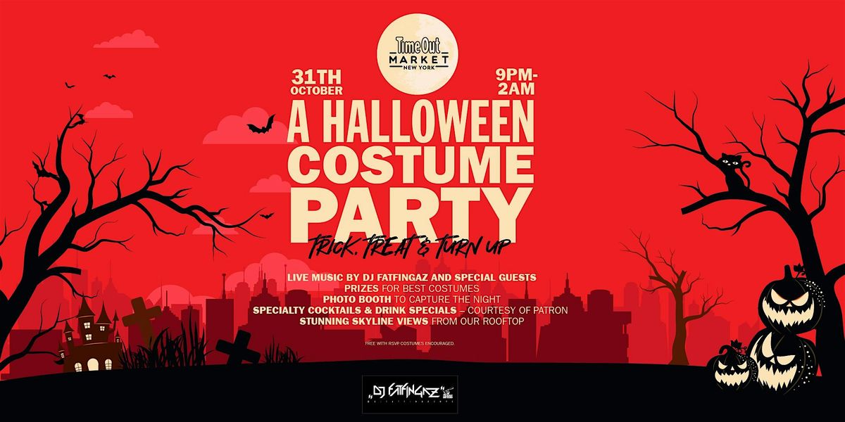 "Trick, Treat & Turn Up, A Halloween Costume Party at  Time Out Market