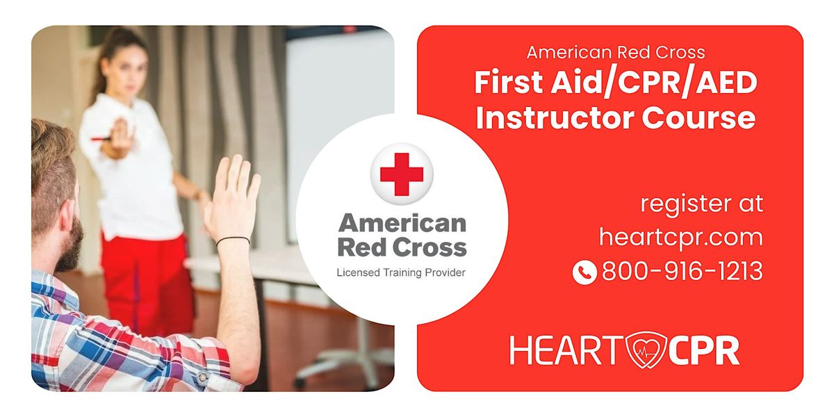 First Aid\/CPR\/AED Instructor Class  \u2013 Red Cross | Orange, CA