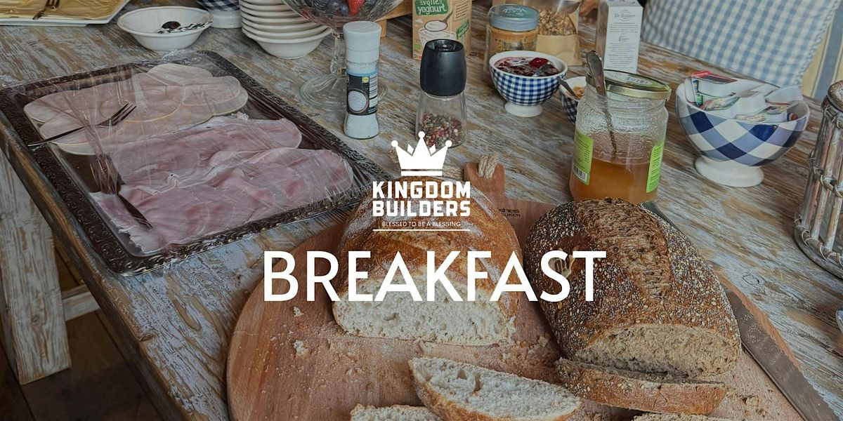 Kingdom Builders Breakfast - 12 November 2025