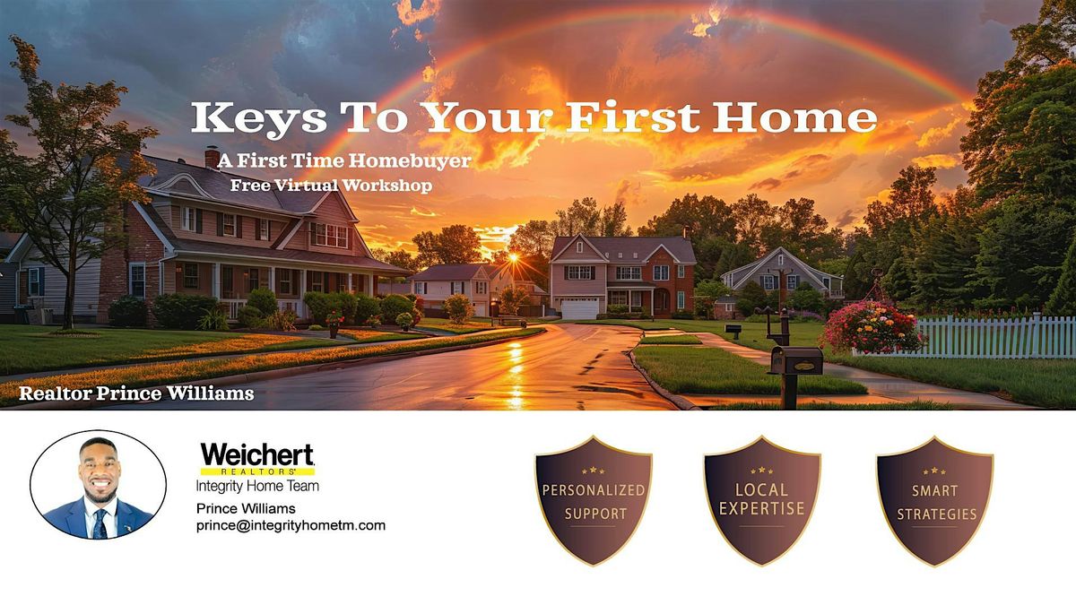 Keys To Your First Home: A First Time Homebuyer Workshop(Online)LINK BELOW