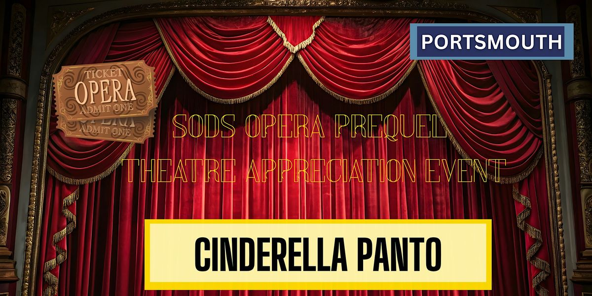 Cinderella Panto - Theatre Appreciation Event - DECEMBER