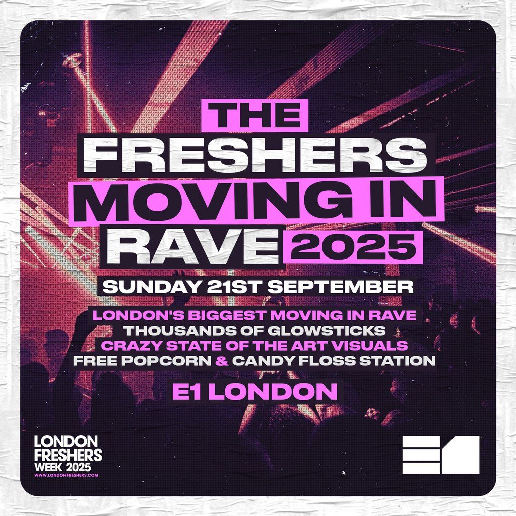 The Official London Freshers 2025 Moving In Rave