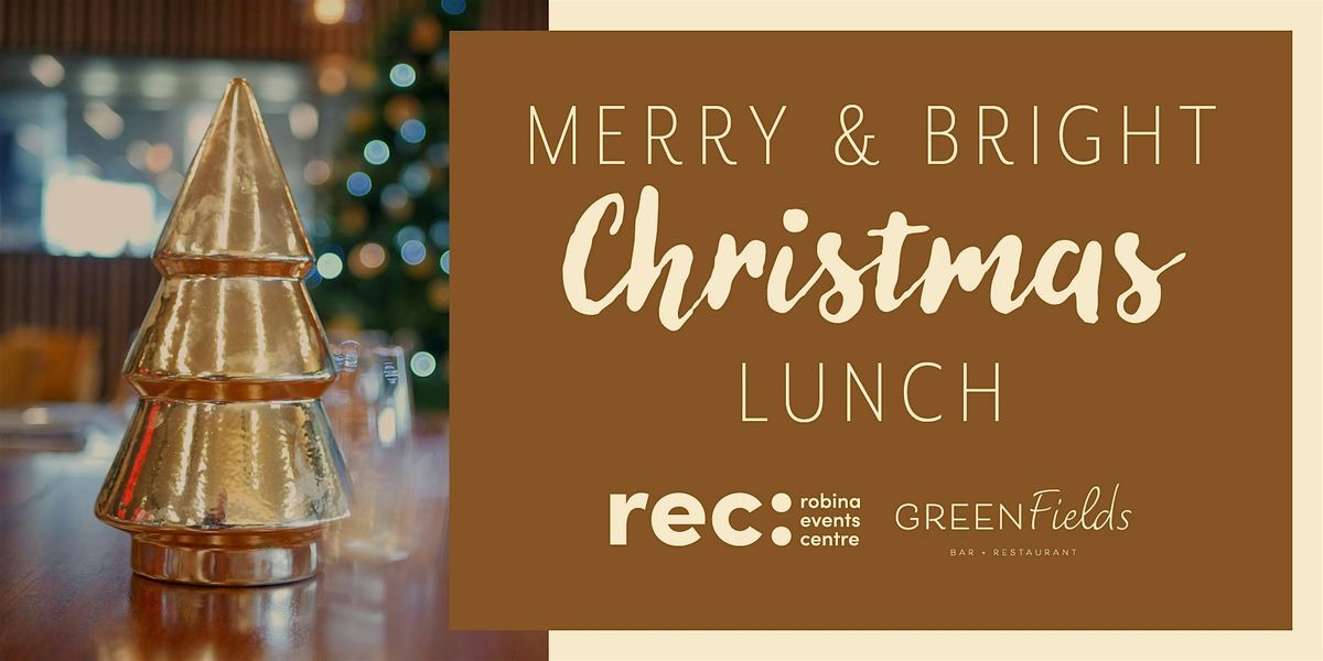 Merry & Bright Christmas Lunch