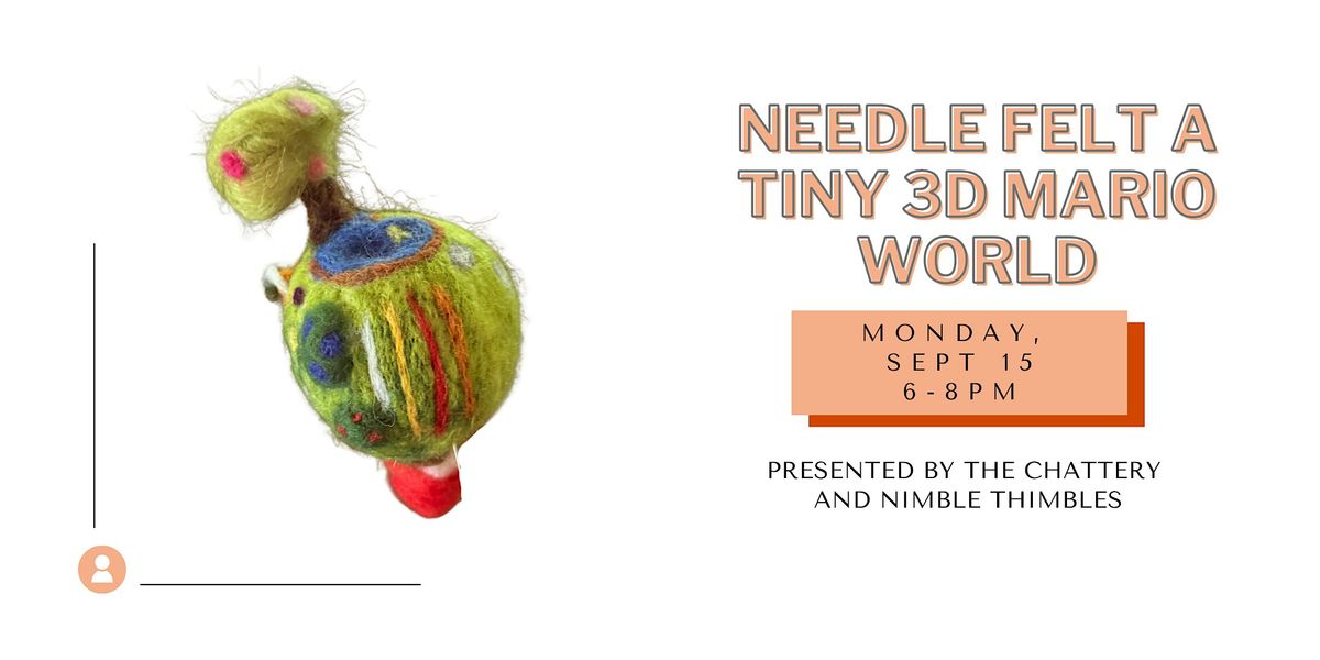 Needle Felt a Tiny 3D Mario World