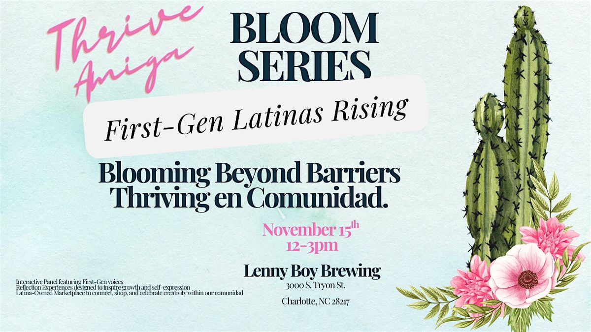 Bloom Series: First-Gen Latinas Rising