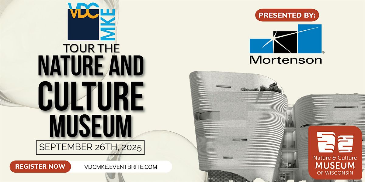 VDC MKE - Nature & Culture Museum Tour