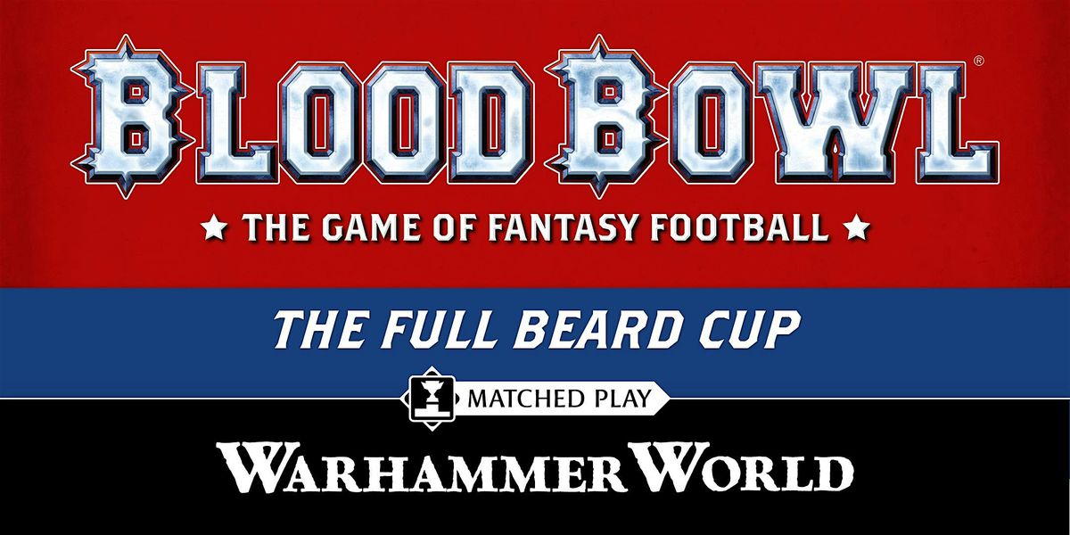 Blood Bowl: Full Beard Cup 2025