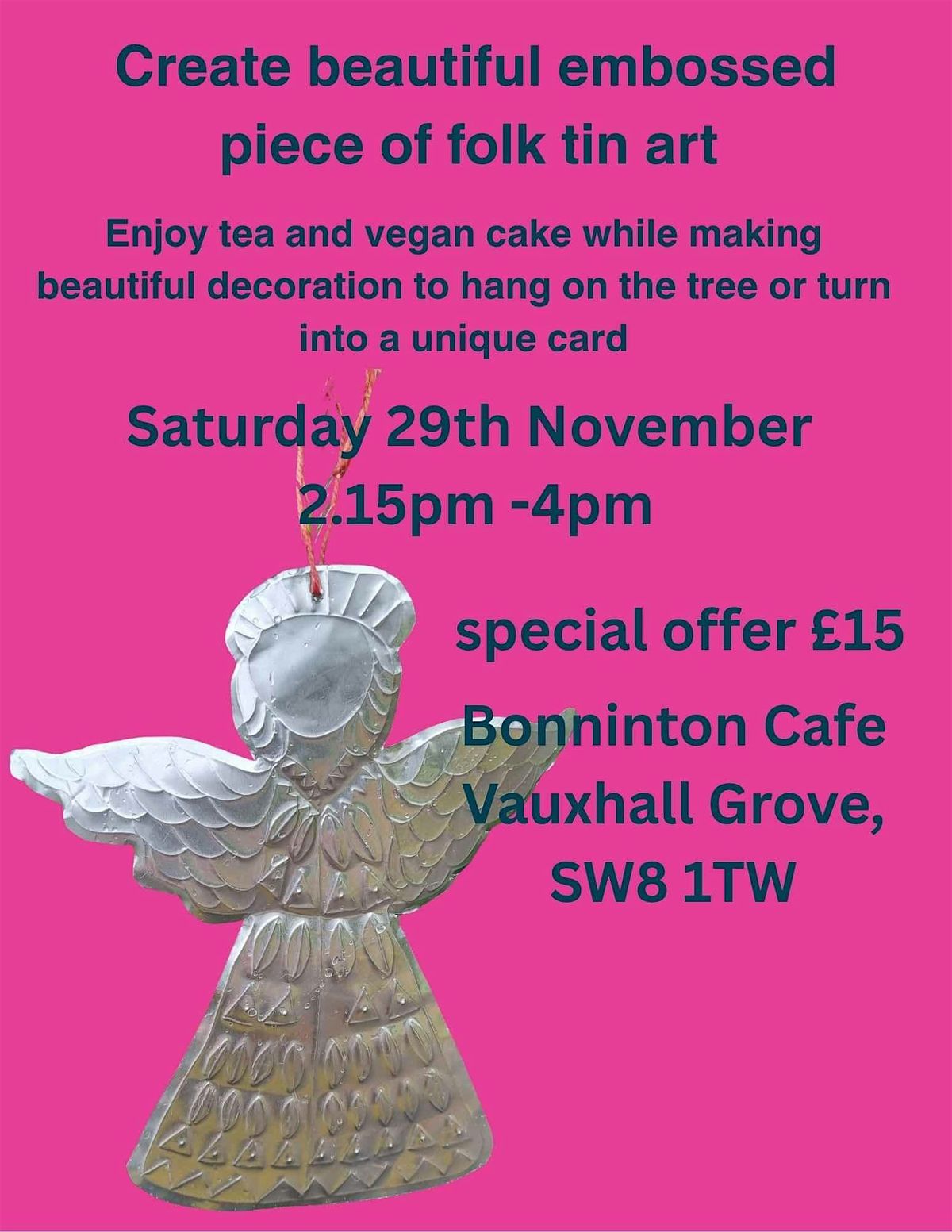 Create piece of tin to hang on your tree, tea and cake included