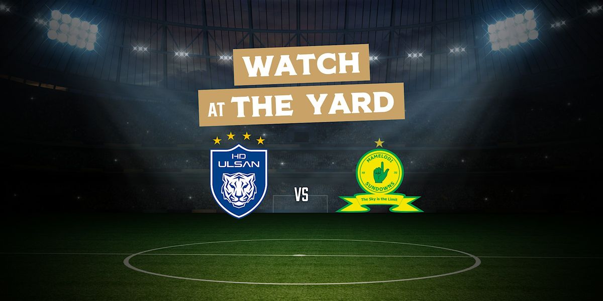 Ulsan HD V Mamelodi Sundowns FC FIFA Club World Cup 2025 At The Doral ulsan-hd-v-mamelodi-sundowns-fc-fifa-club-world-cup-2025-at-the-doral