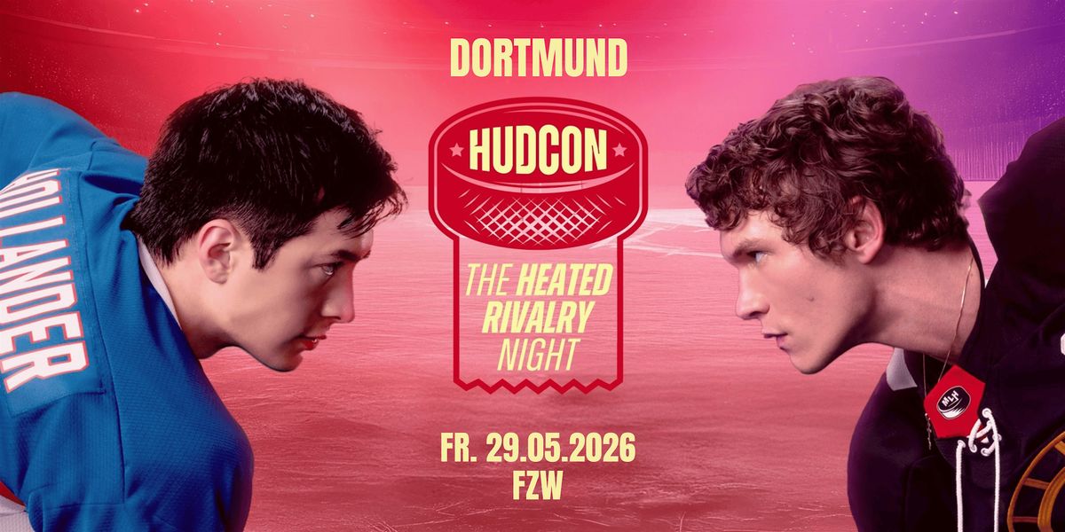 HUDCON \u2022 The Heated Rivalry Night \u2022 FZW Dortmund