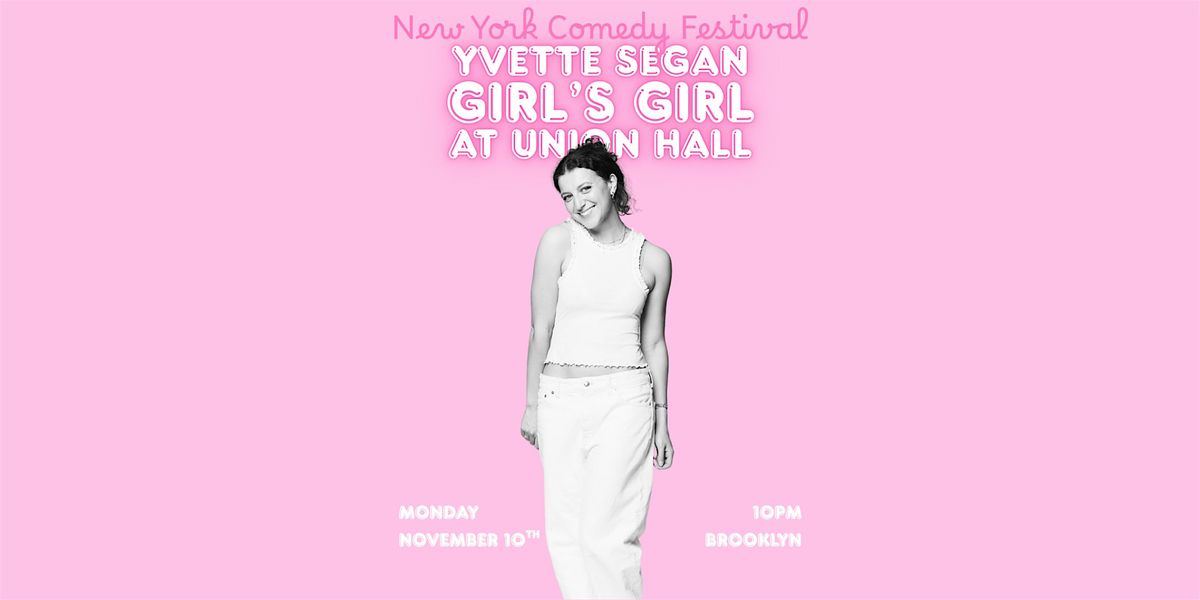 Yvette Segan: Girl's Girl