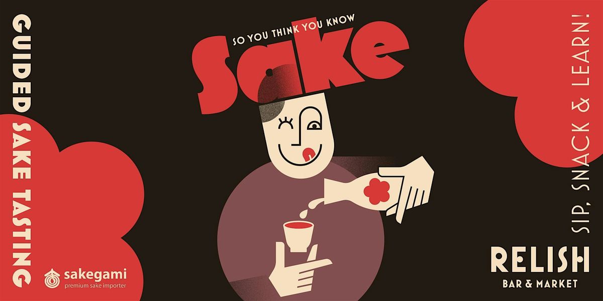 So You Think You Know: Sake