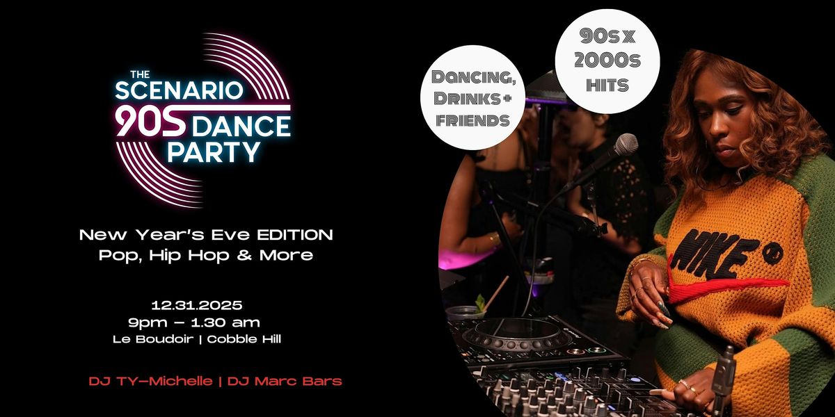 New Year's Eve: 90's Dance Party x 2000's edition