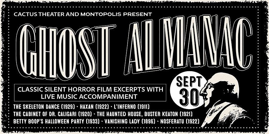 Ghost Almanac: Silent Film Classics w\/ Live Music performed by Montopolis