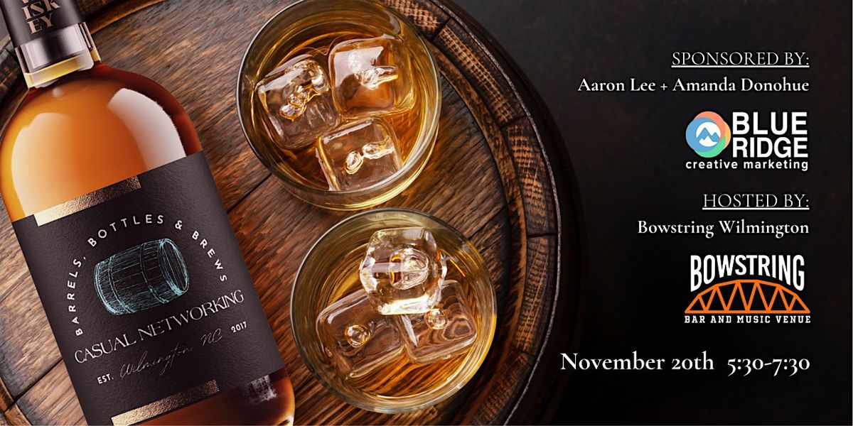 Barrels, Bottles, and Brews Networking-November