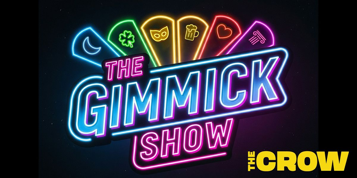 The Gimmick Show