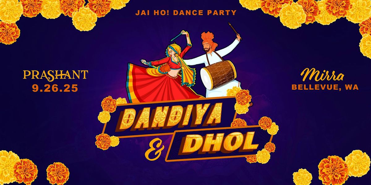 Dandiya & Dhol - Bollywood Party with DJ Prashant \u2022 Seattle