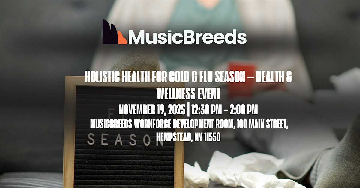 Holistic Health for Cold & Flu Season \u2014 Health & Wellness Event