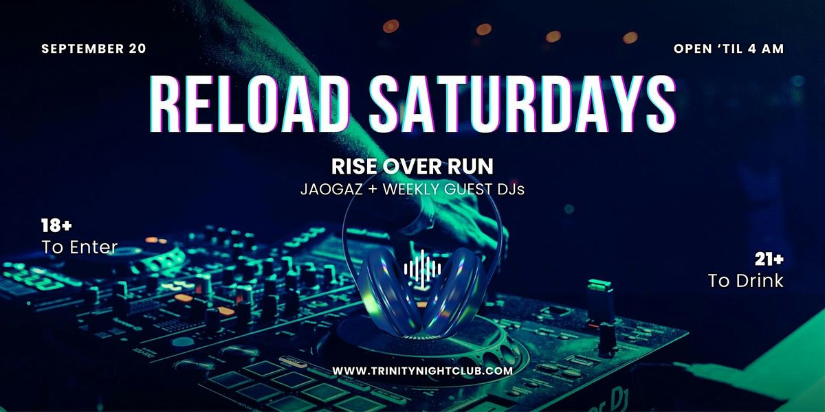 Reload Saturdays at Trinity