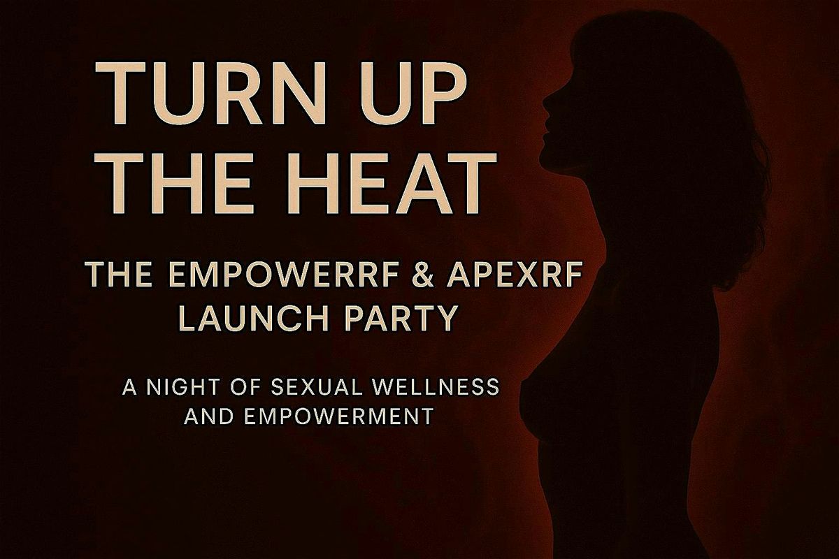 Turn Up the Heat: The EmpowerRF & ApexRF Launch Party