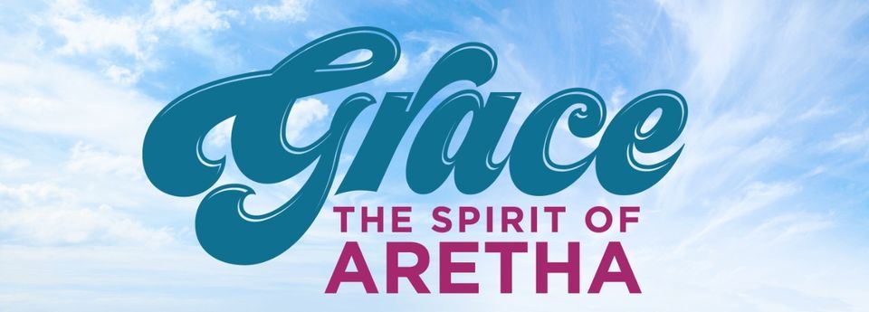 Grace The Spirit of Aretha