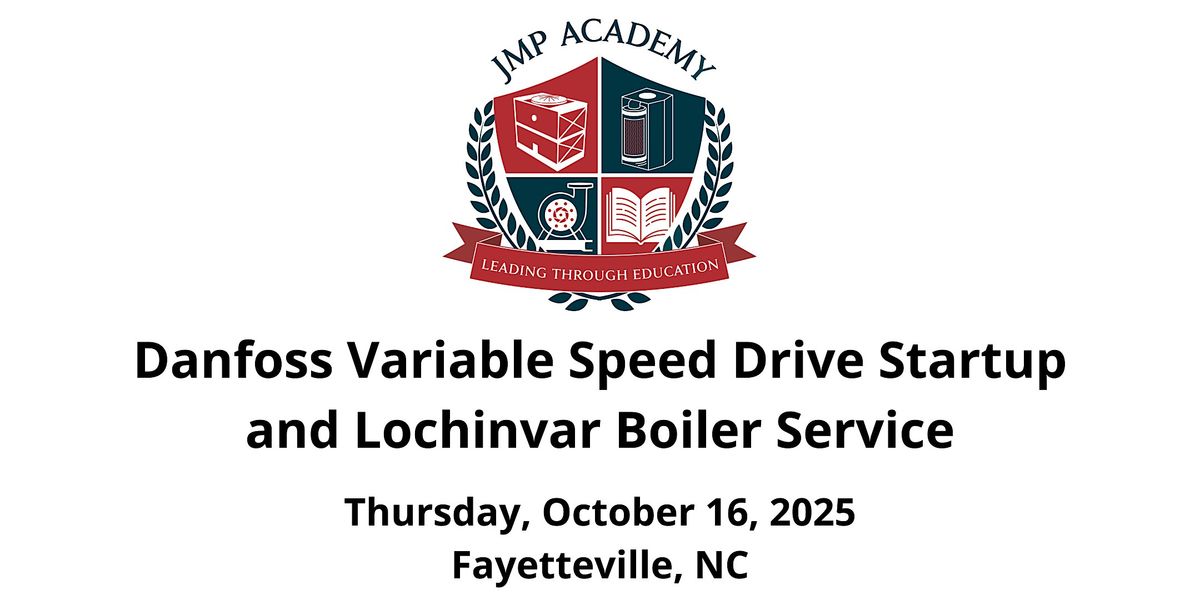Danfoss Variable Speed Drive Startup and Lochinvar Boiler Service