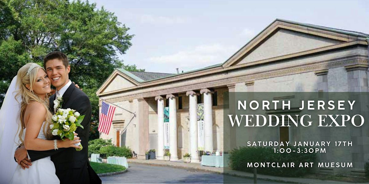 North Jersey Wedding Expo at the Montclair Art Museum