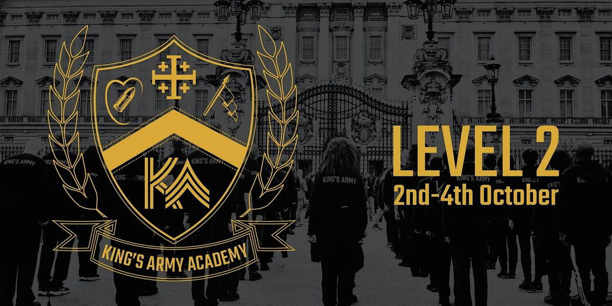 King's Army Academy, Level 2, London UK