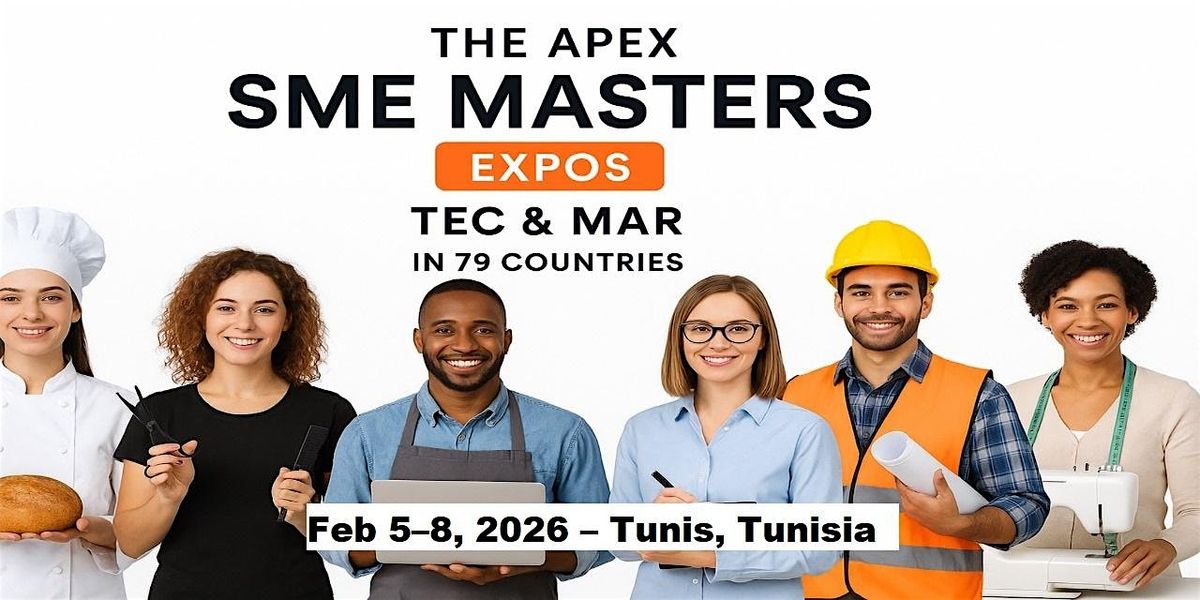 Apex SME Masters Expos: Tec & Mar in Tunis, Tunisia