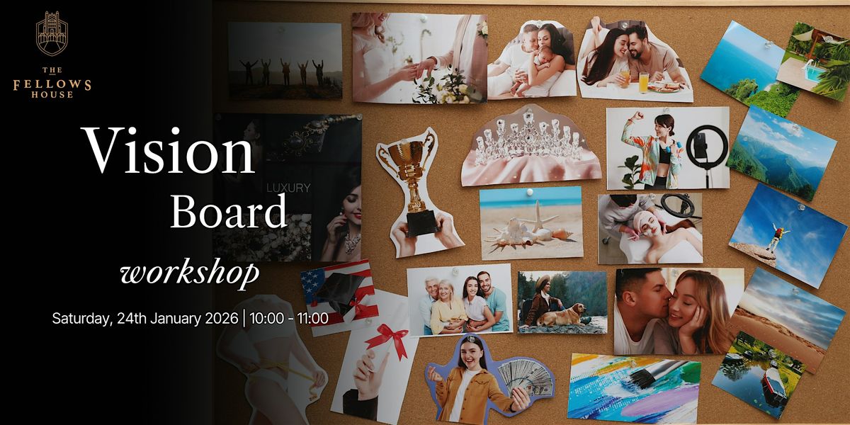 Vision Board Workshop - 24th Jan