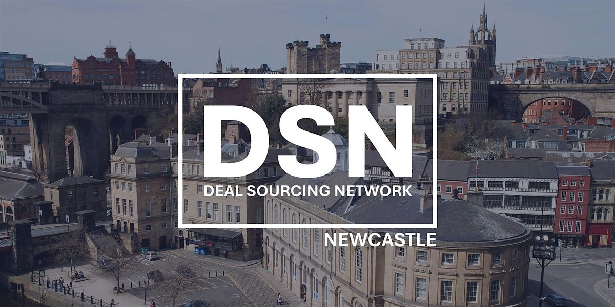 Deal Sourcing Network Newcastle