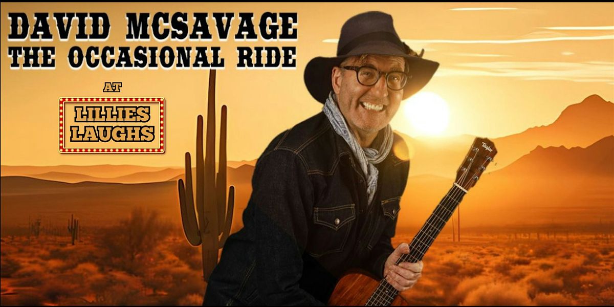 David McSavage \u201cThe Occasional Ride\u201d at Lillies Laughs