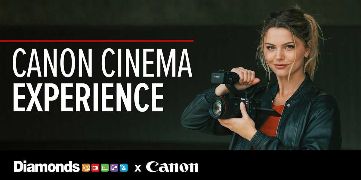 Diamonds Camera X Canon - Cinema Experience