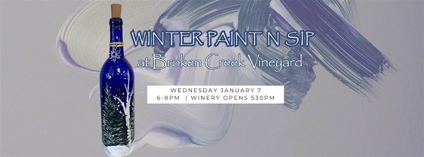 Winter Paint n Sip at Broken Creek Vineyard : Wine Bottles